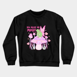 You Make Me Mushy Frog Love Crewneck Sweatshirt